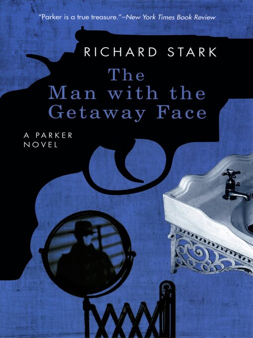 Title details for The Man with the Getaway Face by Richard Stark - Available